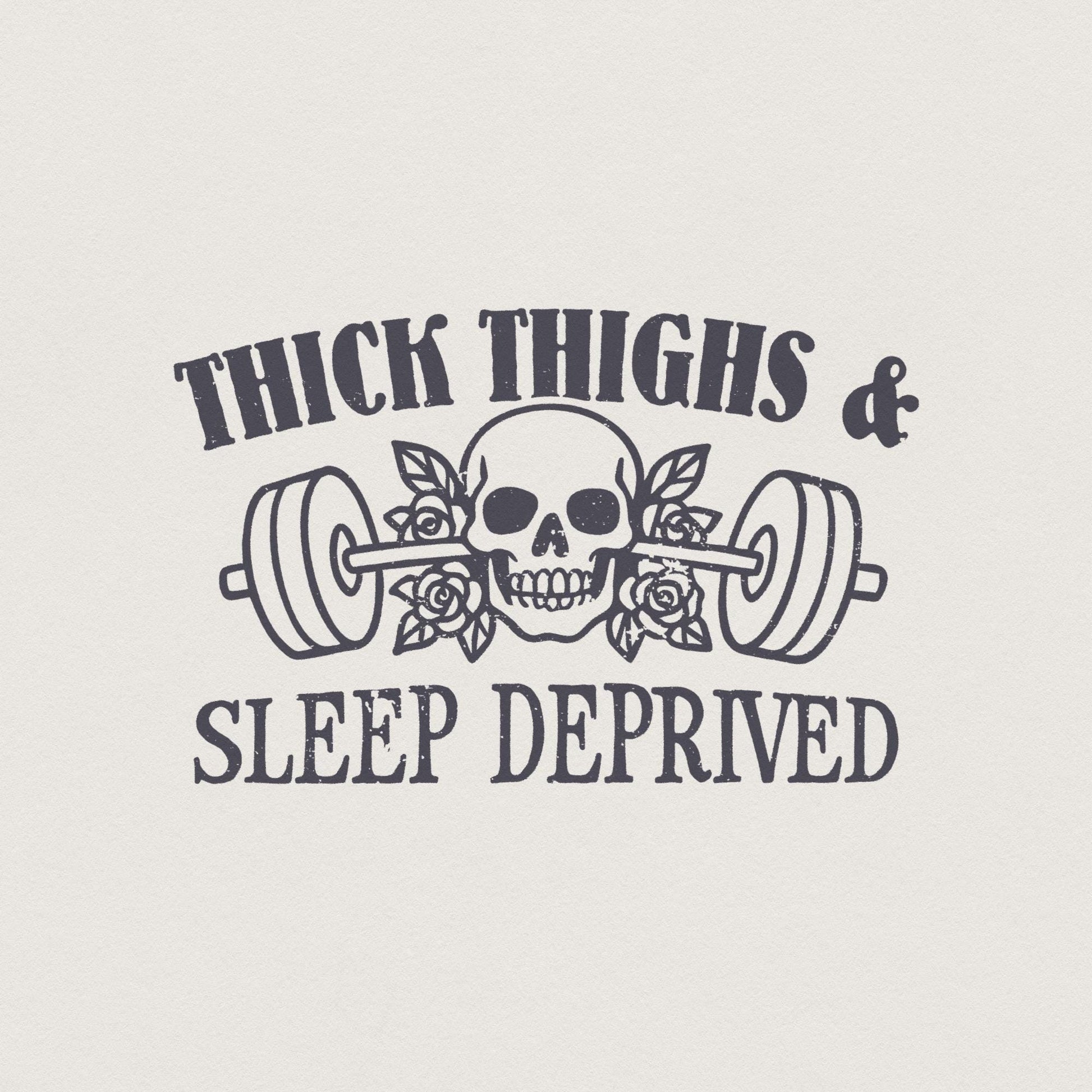 Thick Thighs Sleep Deprived PNG Design, Funny Workout Muscle Mommy Shirt