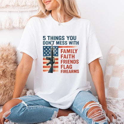 5 Things You Don't Mess With PNG, Patriot png - 300 DPI Design for T-Shirt