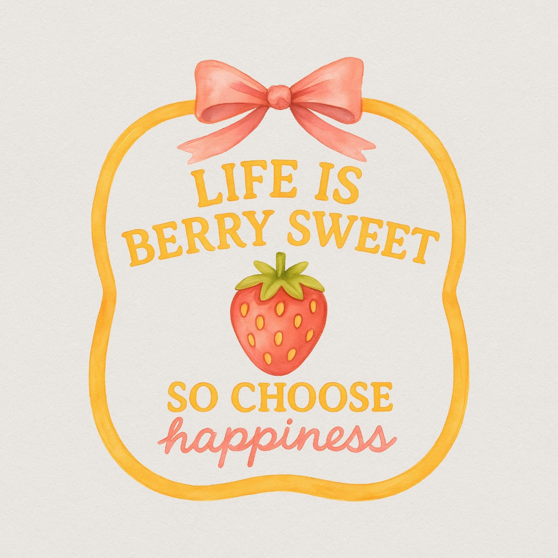 Life is Sweet Strawberry PNG, Coquette Floral Summer PNG - 300 DPI Design
