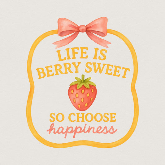 Life is Sweet Strawberry PNG, Coquette Floral Summer PNG - 300 DPI Design