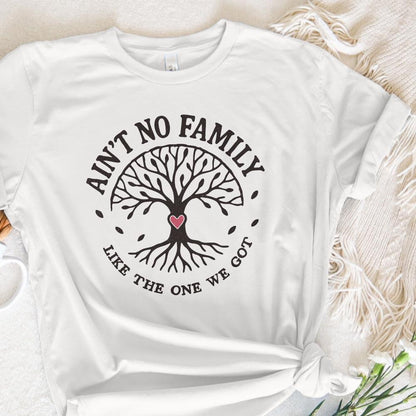 Ain't No Family Like The One We Got PNG, Family Tree Design - 300 DPI
