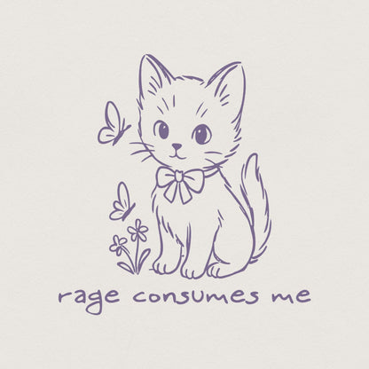 Rage Consumes Me, Funny Cat Art - 300 DPI Design for T-Shirt