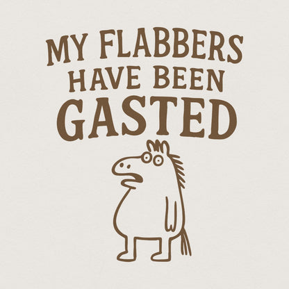 My Flabbers Have Been Gasted PNG, Silly Goose Humor - 300 DPI Design for