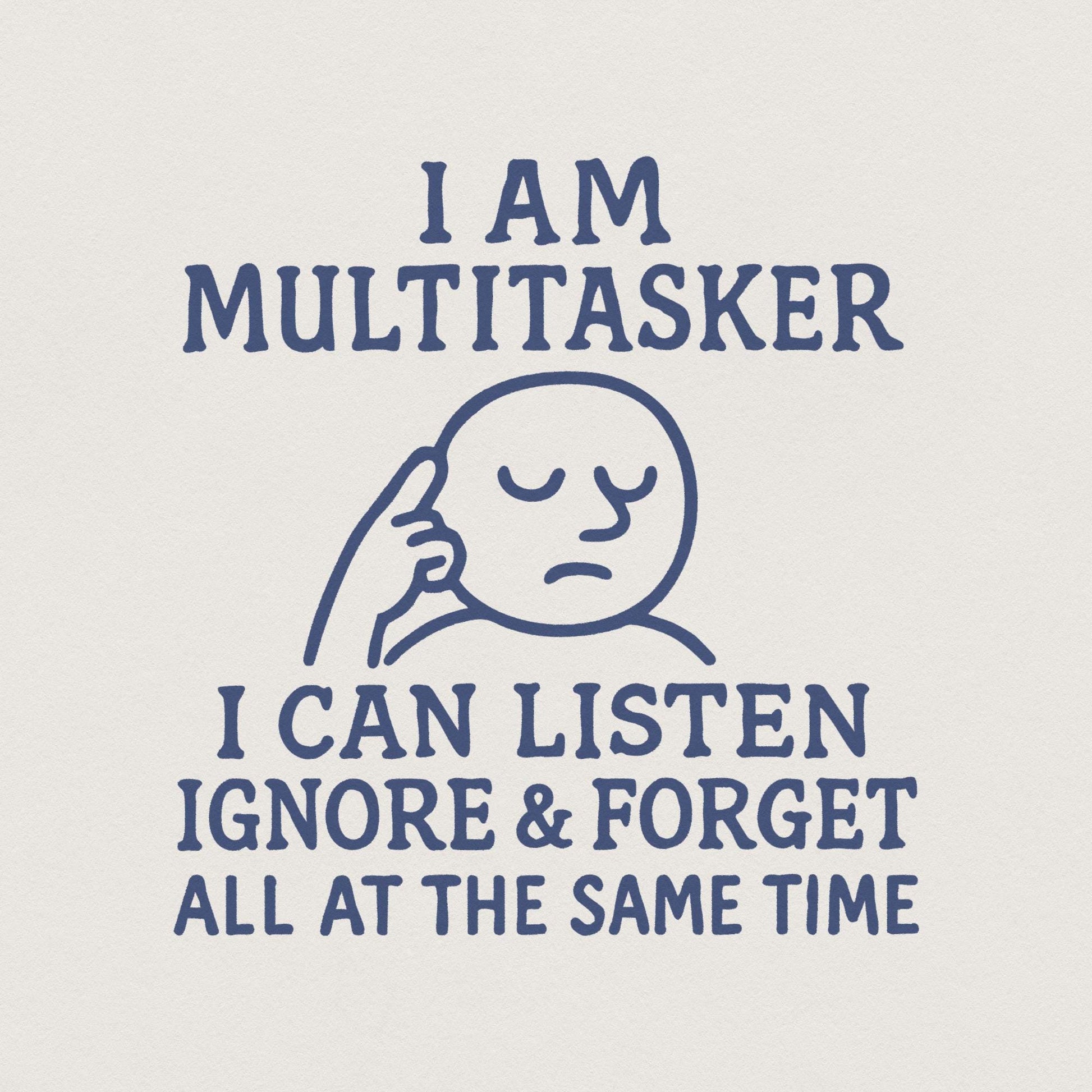 Multitasker Humor Png, Sublimation Design - 300 DPI Design for T-Shirt