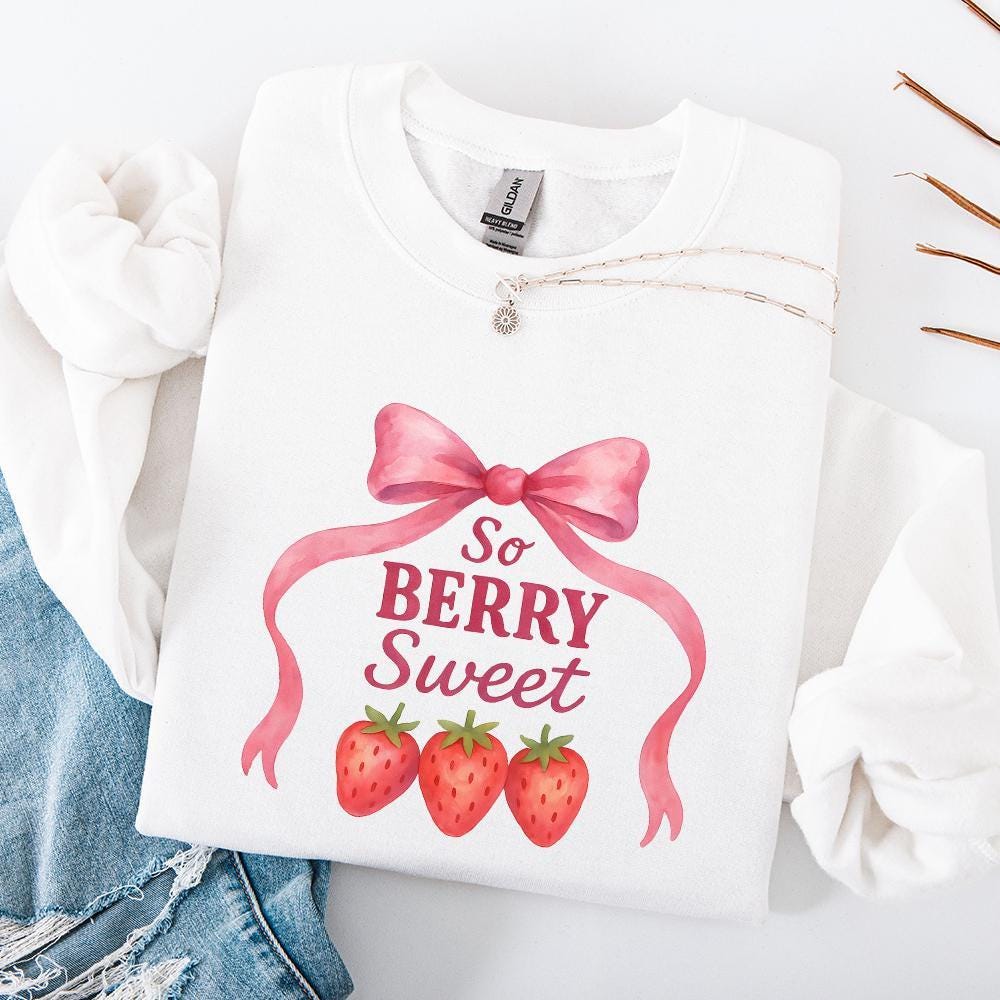 So Berry Sweet PNG, Strawberries PNG - 300 DPI Design for T-Shirt