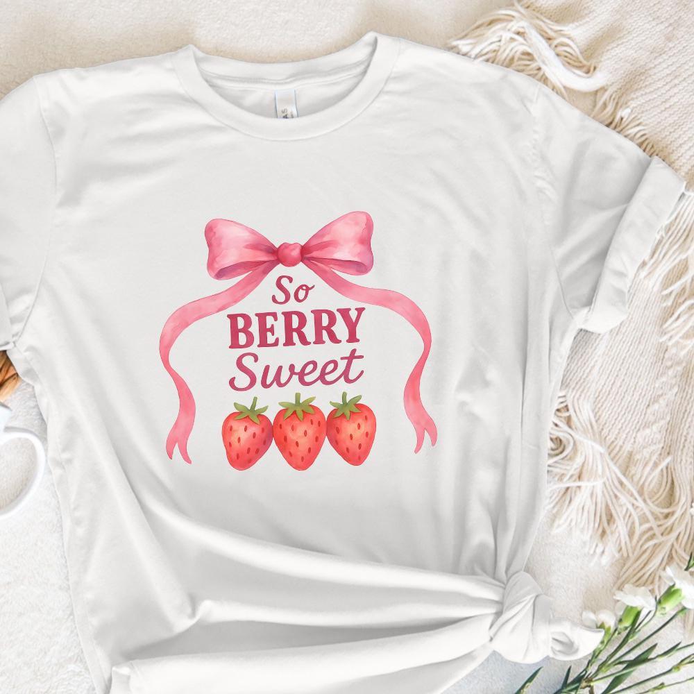 So Berry Sweet PNG, Strawberries PNG - 300 DPI Design for T-Shirt