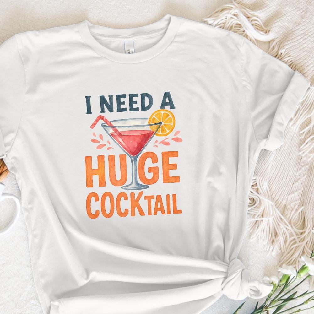 Huge Cocktail PNG, Funny Drinking Humor Clipart - 300 DPI Design for