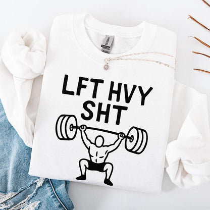 LFT HVY SHT png, Weightlift png - 300 DPI Design for T-Shirt