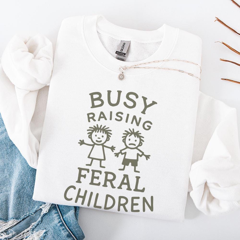 Busy raising feral children png, Digital design - 300 DPI Design for