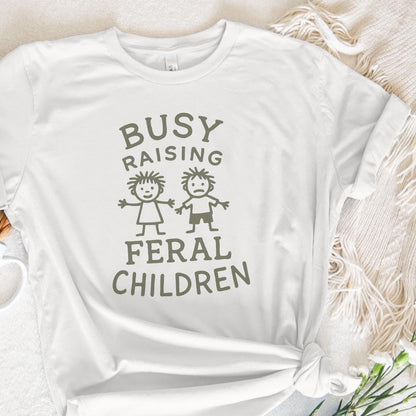Busy raising feral children png, Digital design - 300 DPI Design for