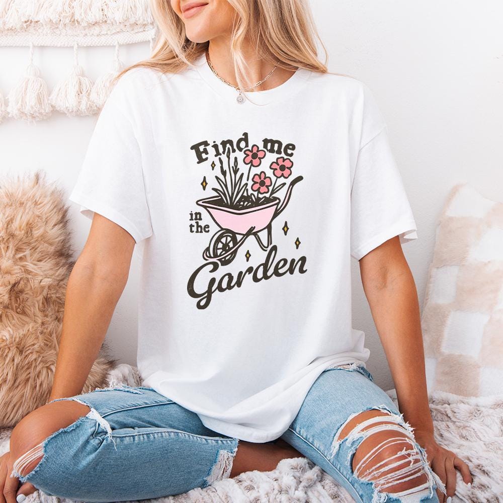 Find me in the garden png, Gardening png - 300 DPI Design for T-Shirt