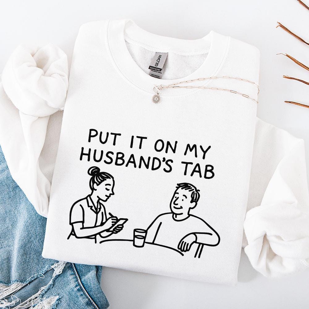 Put It On My Husband's Tab PNG, Funny Wife png - 300 DPI Design for T-Shirt