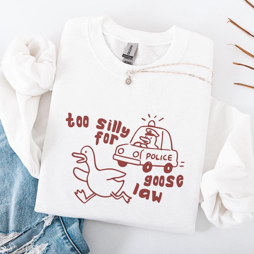Got Too Silly Goose PNG, Silly Goose Jail - 300 DPI Design for T-Shirt