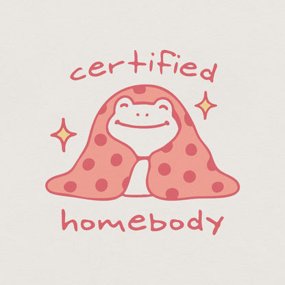 Certified Homebody PNG, Trendy png - 300 DPI Design for T-Shirt