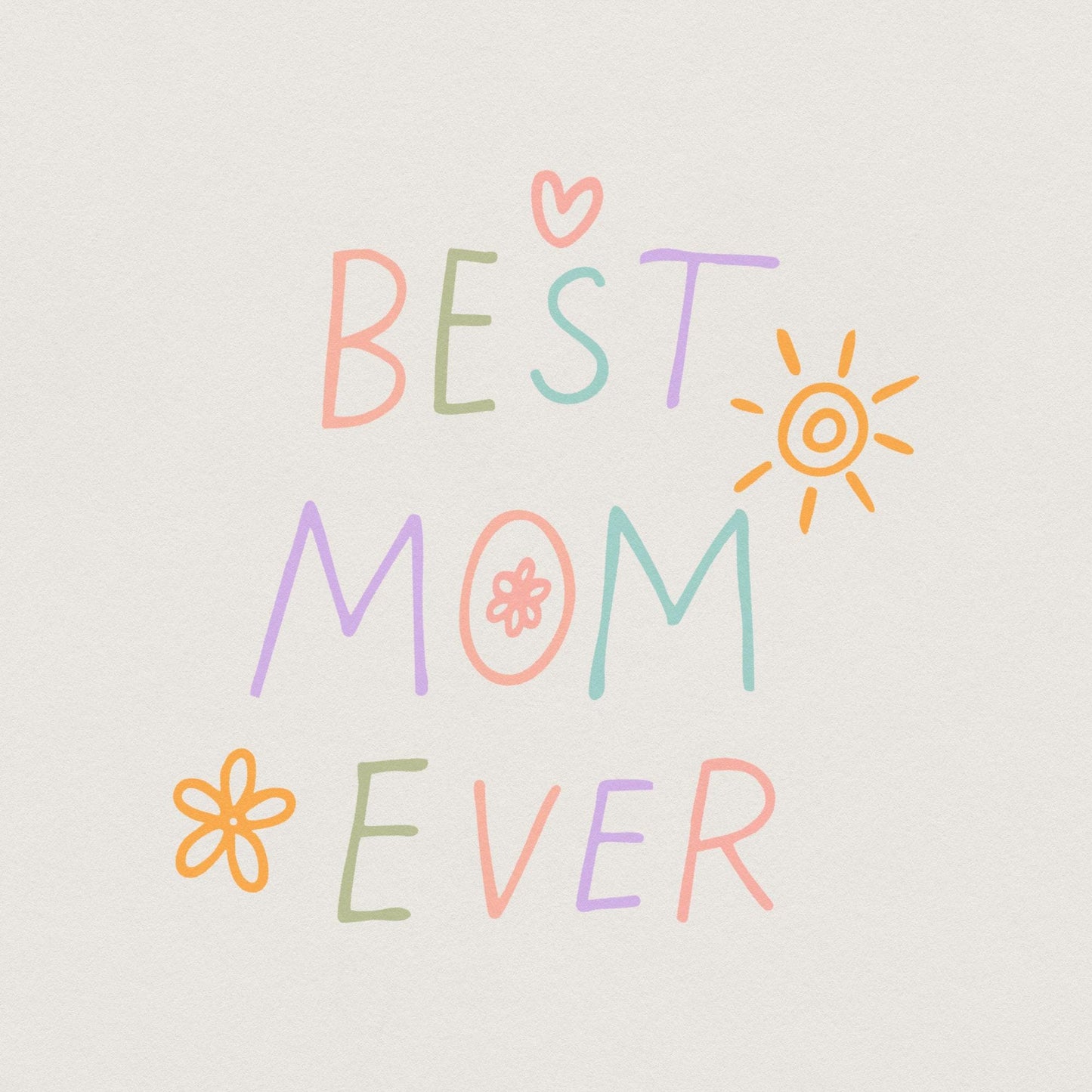Best Mom Ever Png, Funny Mom Png - 300 DPI Design for T-Shirt