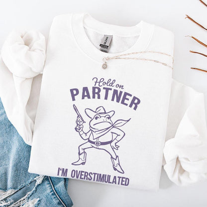 Hold On Partner I'm Overstimulated PNG, Funny Frog Meme PNG - 300 DPI