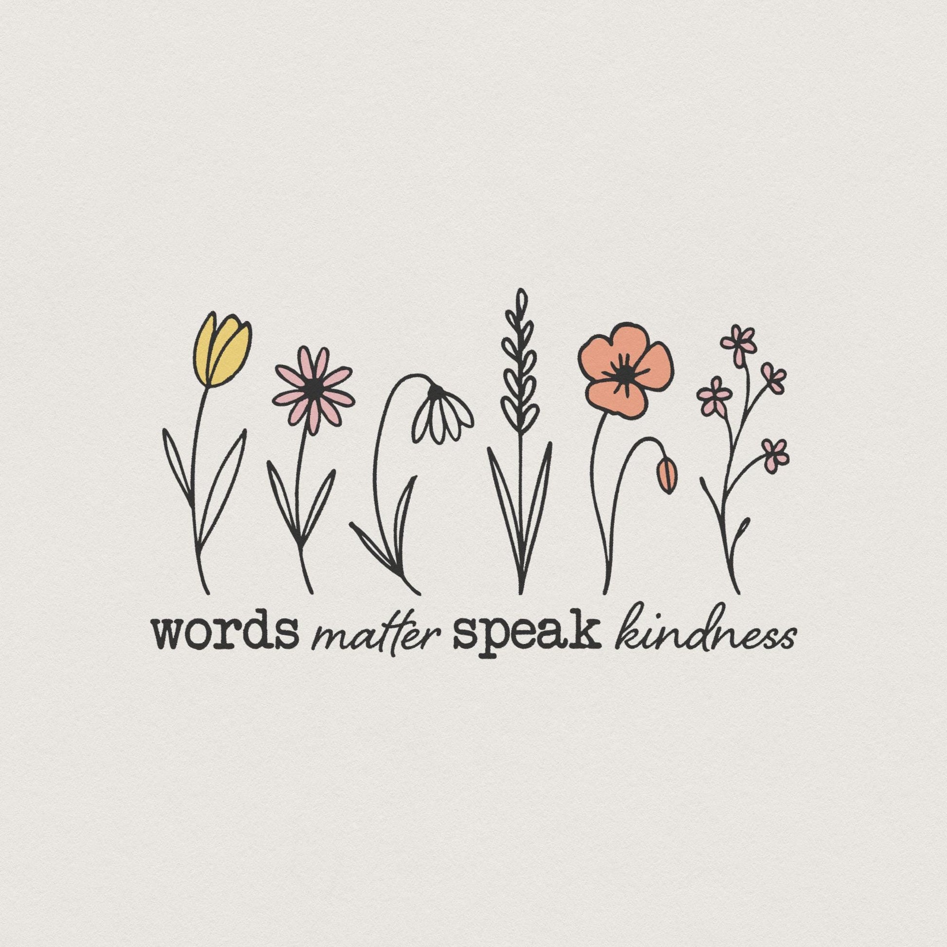 Words Matter Speak Kindness Boho Floral PNG, Inspirational Sublimation