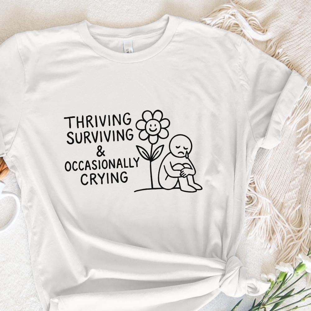 Thriving Surviving & Occasionally Crying PNG, Mental Health Digital