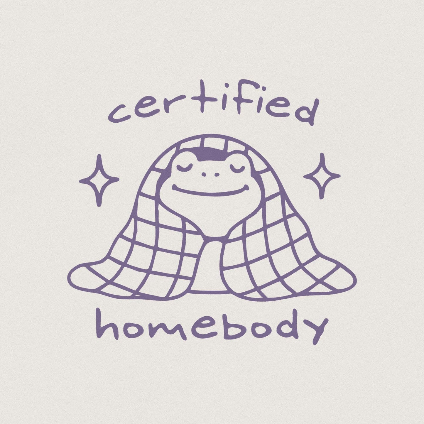 Certified Homebody PNG, Trendy png - 300 DPI Design for T-Shirt