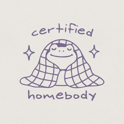 Certified Homebody PNG, Trendy png - 300 DPI Design for T-Shirt