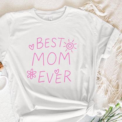 Best Mom Ever Png, Cute Mama Png - 300 DPI Design for T-Shirt