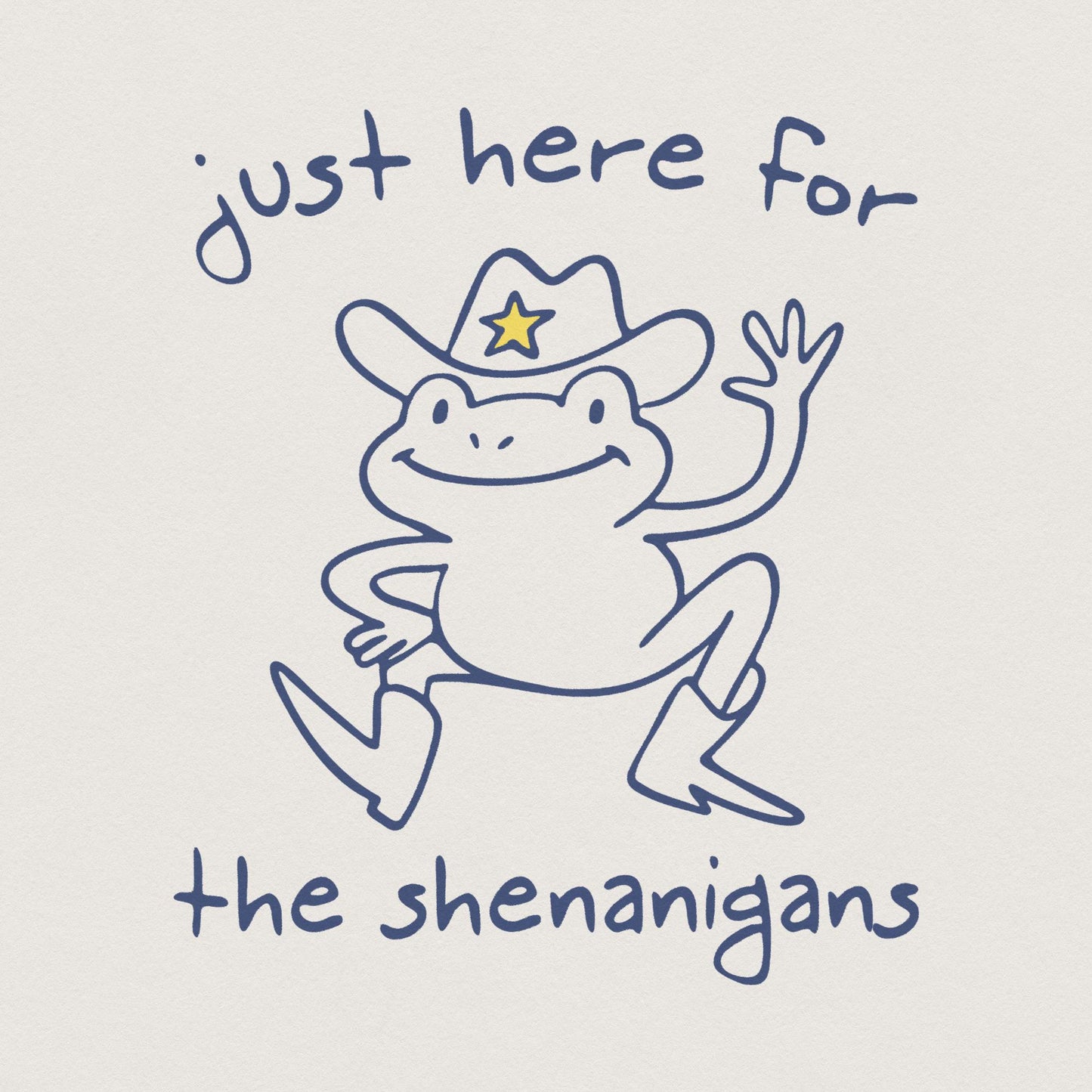 Just Here For Shenanigans, Funny Frog & Toad PNG - 300 DPI Design for