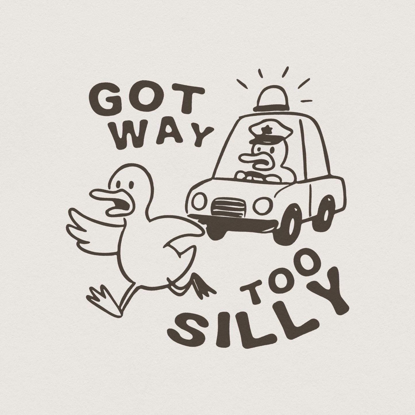 Got Too Silly Goose PNG, Funny Goose Design - 300 DPI Design for T-Shirt