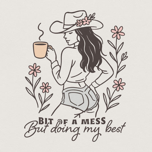 Bit Of a Mess But Doing My Best, Anxiety PNG - 300 DPI Design for T-Shirt