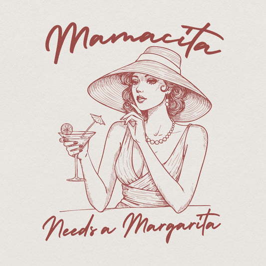 Mamacita Needs A Margarita PNG, Retro Graphic Printable - 300 DPI Design