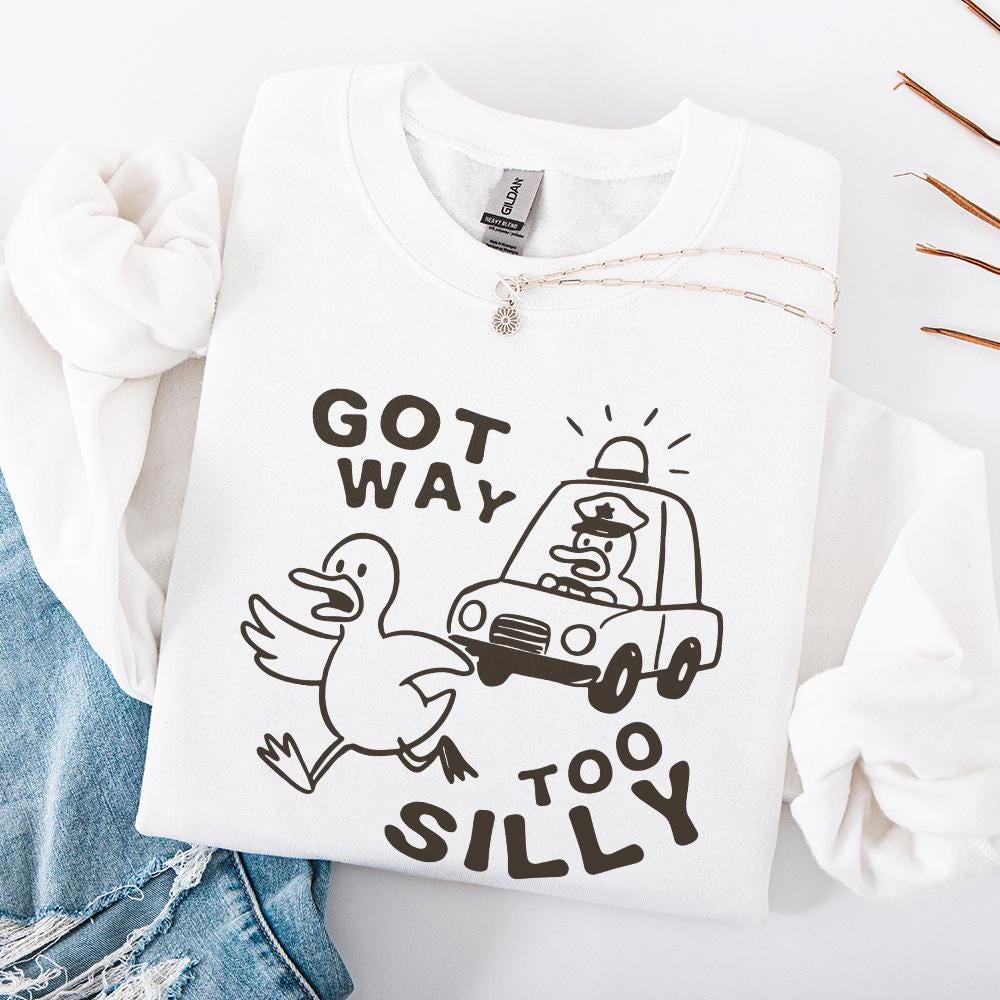 Got Too Silly Goose PNG, Funny Goose Design - 300 DPI Design for T-Shirt