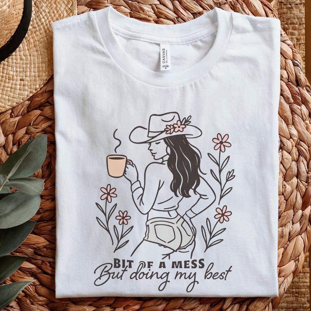 Bit Of a Mess But Doing My Best, Anxiety PNG - 300 DPI Design for T-Shirt