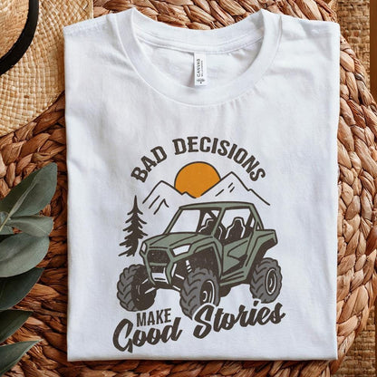 Off-Road Adventure PNG, Bad Decisions Make Good Stories - 300 DPI Design