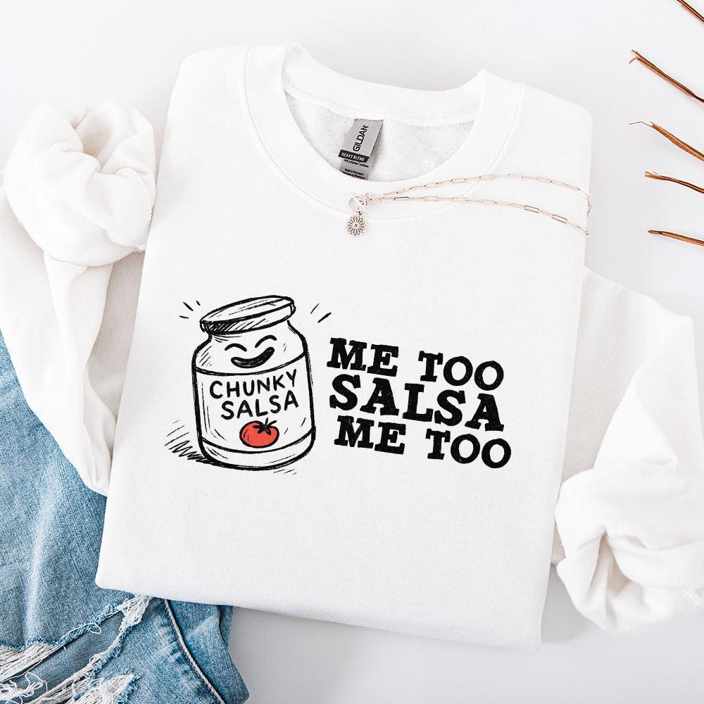 Funny Salsa PNG, Chunky Salsa Me Too - 300 DPI Design for T-Shirt