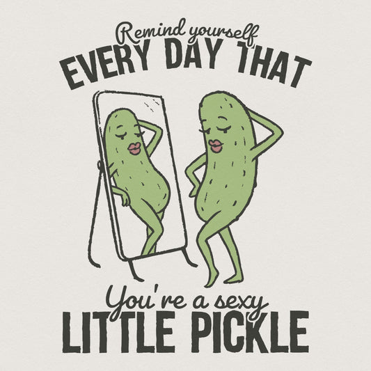 Funny Sublimation T Shirt, Pickle Humor PNG - 300 DPI Design for T-Shirt