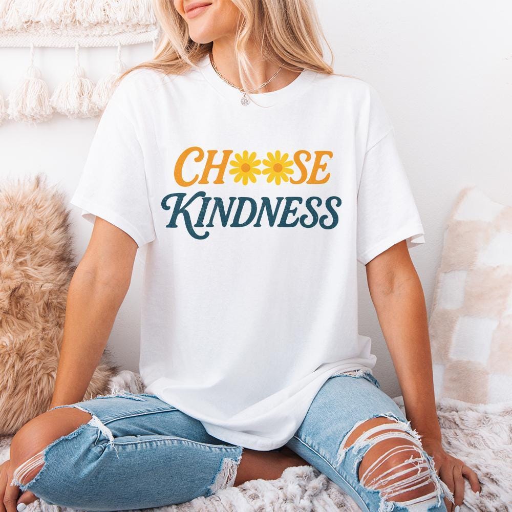 Choose Kindness PNG, Kindness Theme - 300 DPI Design for T-Shirt