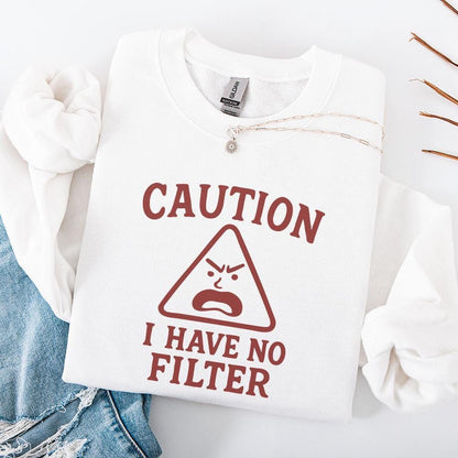 Caution I Have No Filter PNG, Funny Sarcastic Quotes - 300 DPI Design for