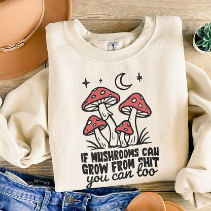 Funny Motivational Quote PNG, Mushrooms Sublimation Design - 300 DPI