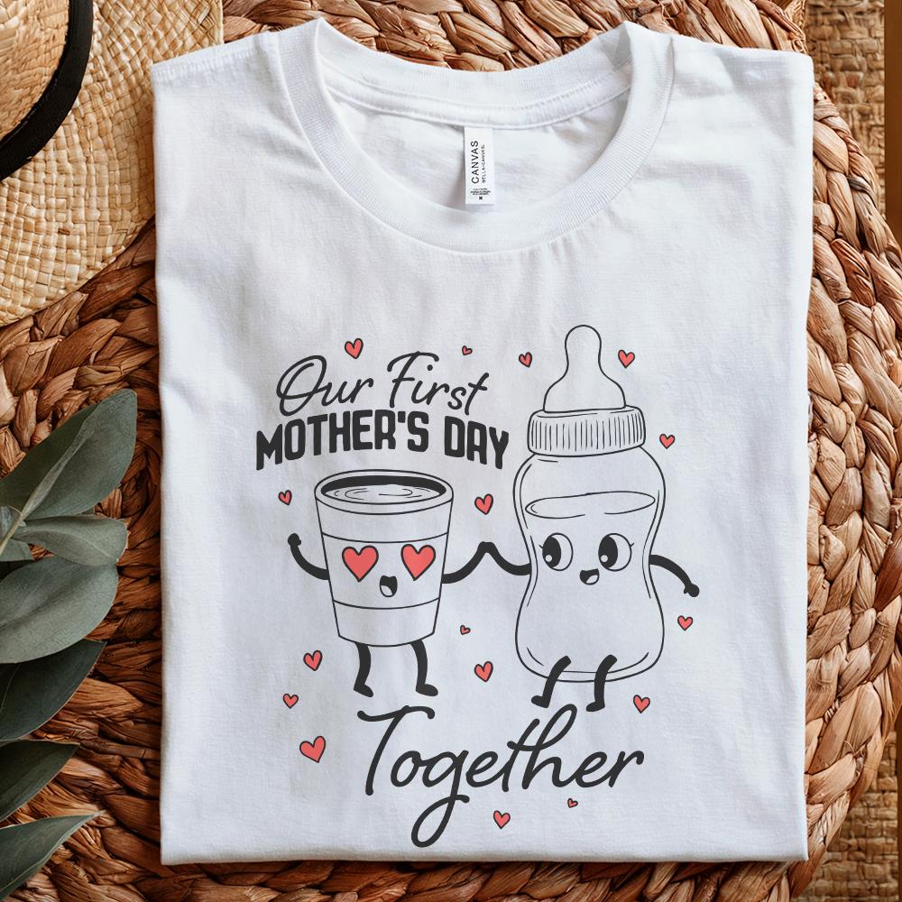 Our First Mothers Day Together PNG, Matching Mom and Baby - 300 DPI