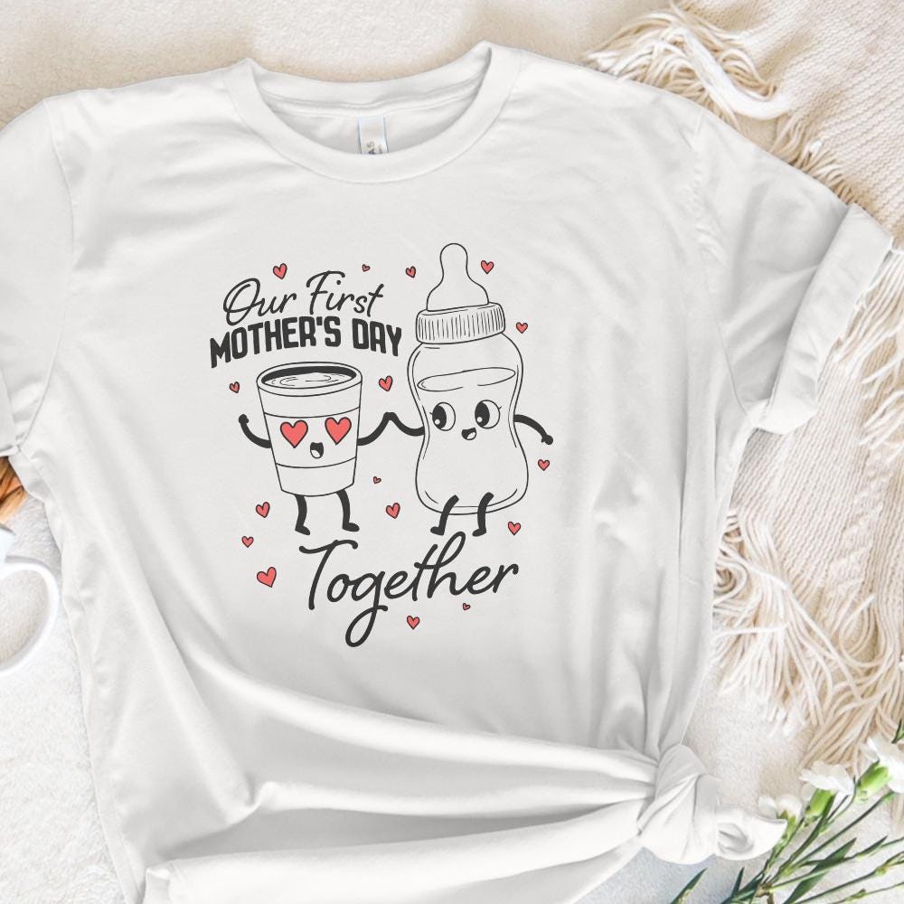 Our First Mothers Day Together PNG, Matching Mom and Baby - 300 DPI