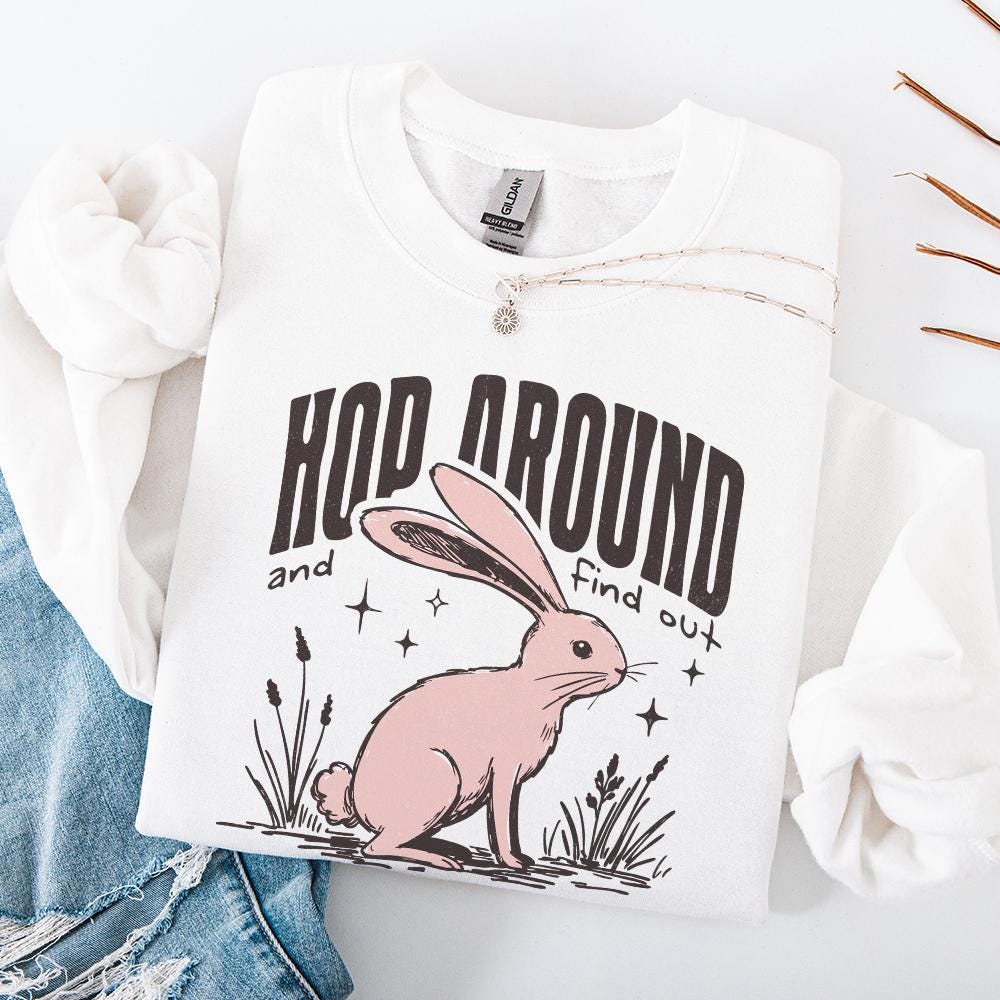 Hop Around and Find Out, Funny Easter png - 300 DPI Design for T-Shirt