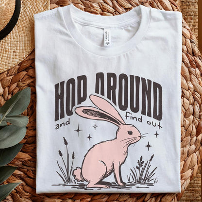 Hop Around and Find Out, Funny Easter png - 300 DPI Design for T-Shirt