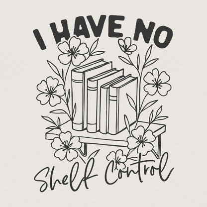 I Have No Shelf Control Book Lovers Design, Vintage Floral Bookshelf PNG