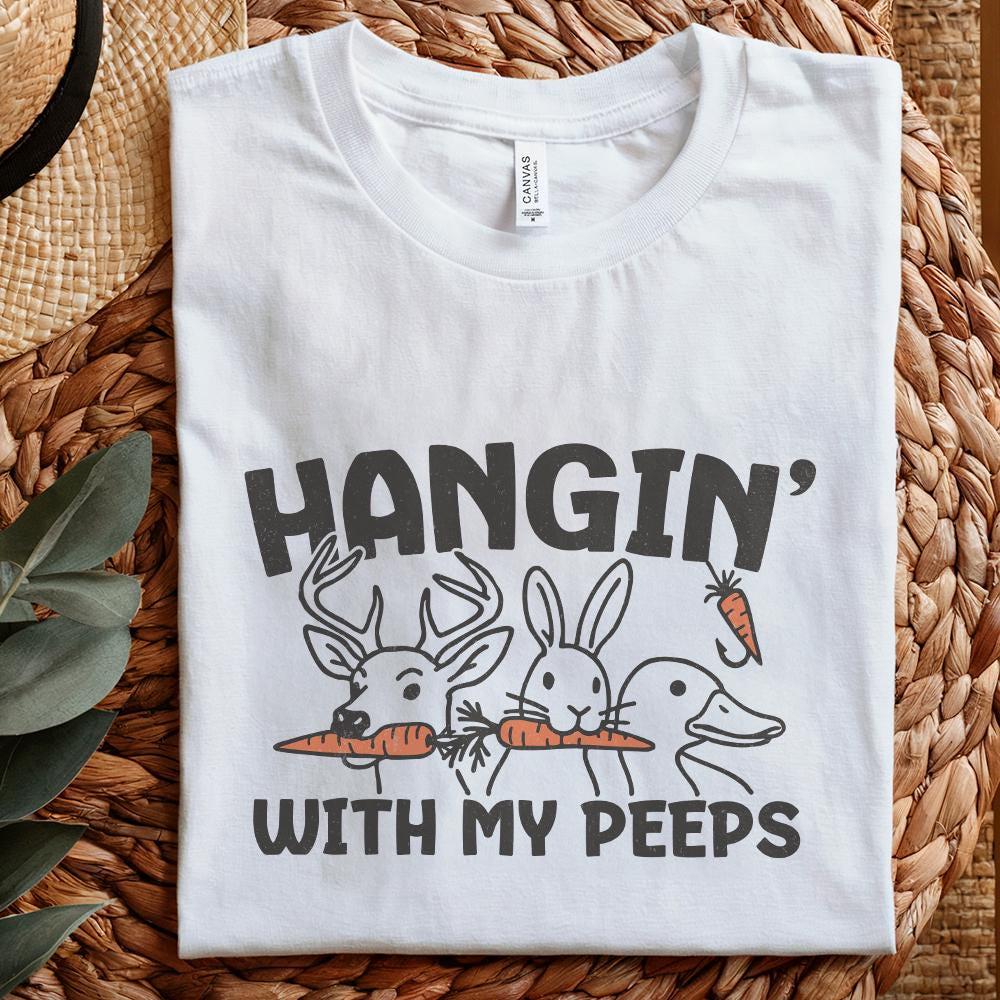 Hangin' with My Peeps PNG, Digital Download - 300 DPI Design for T-Shirt