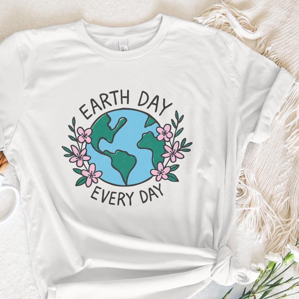 Earth Day Everyday Shirt PNG, Nature Lover Shirt - 300 DPI Design for