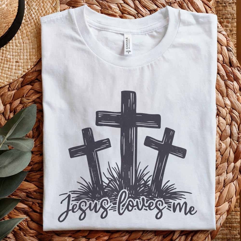 Jesus Loves Me PNG, Three Crosses Christian Sublimation Design - 300 DPI