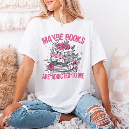 Books Are Addicted To Me PNG, Book Lover png - 300 DPI Design for T-Shirt