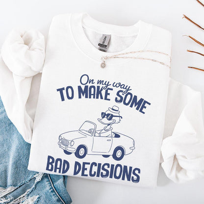 On My Way To Make Some Bad Decisions PNG, Trendy PNG - 300 DPI Design for