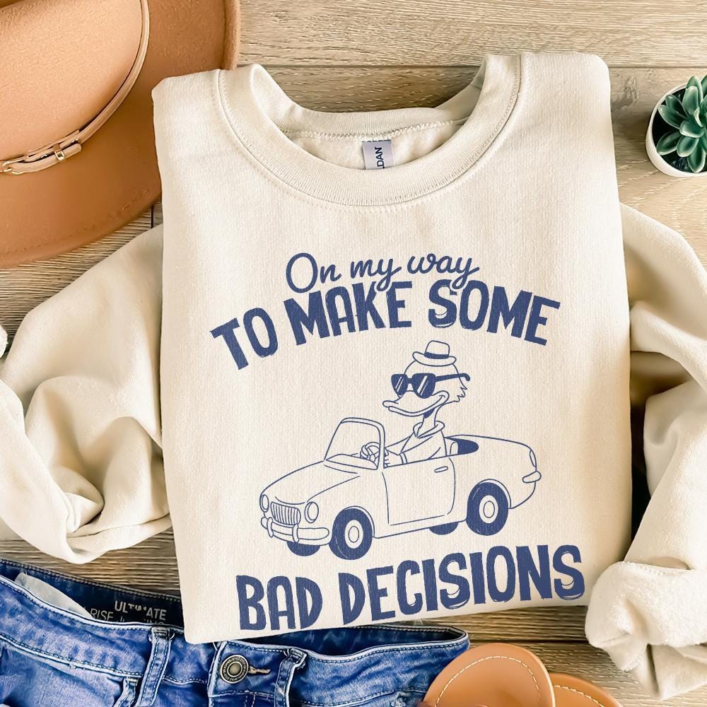 On My Way To Make Some Bad Decisions PNG, Trendy PNG - 300 DPI Design for