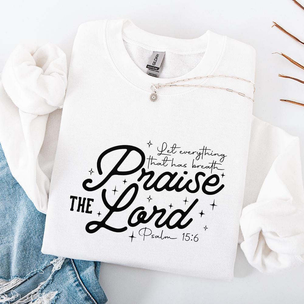 Praise The Lord PNG, Christian Shirt PNG - 300 DPI Design for T-Shirt