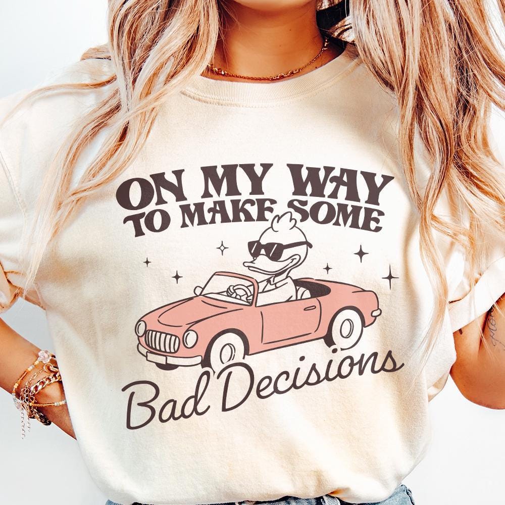 On My Way To Make Some Bad Decisions PNG, Trendy Funny Goose - 300 DPI